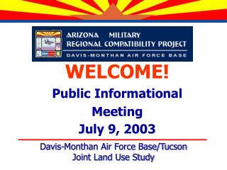 WELCOME! Public Informational Meeting July 9, 2003