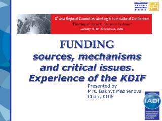 FUNDING sources, mechanisms and critical issues . Experience of the KDIF