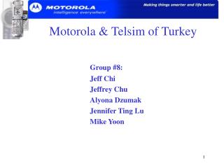 Motorola &amp; Telsim of Turkey