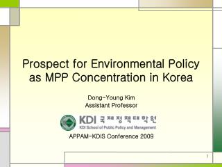 Prospect for Environmental Policy as MPP Concentration in Korea