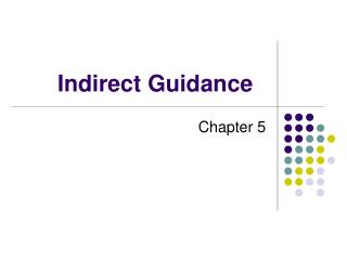 Indirect Guidance