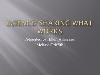 Science: Sharing what works