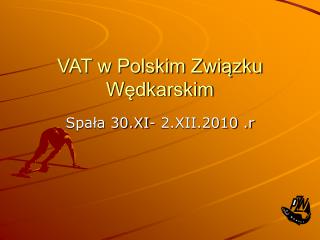 VAT w Polskim Związku Wędkarskim