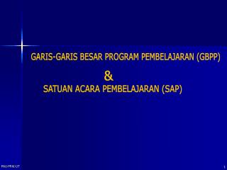 GARIS-GARIS BESAR PROGRAM PEMBELAJARAN (GBPP)