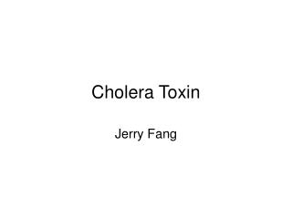 Cholera Toxin
