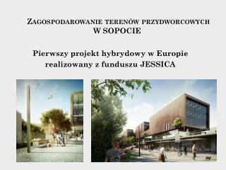 Zagospodarowanie terenów przydworcowych W SOPOCIE