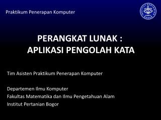 PERANGKAT LUNAK : APLIKASI PENGOLAH KATA