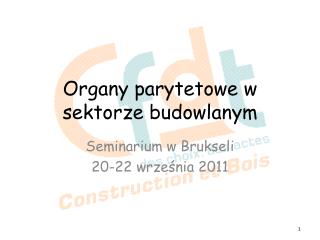 Organy parytetowe w sektorze budowlanym