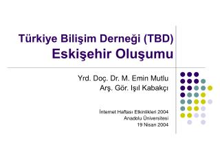 Türkiye Bilişim Derneği (TBD) Eskişehir Oluşumu