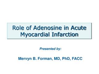 Role of Adenosine in Acute Myocardial Infarction