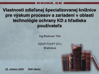 Ing.Radovan Tiňo KDCP FChPT STU Bratislava