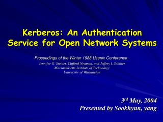 Kerberos: An Authentication Service for Open Network Systems