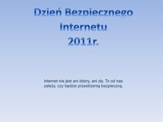 Dzień Bezpiecznego Internetu 2011r.