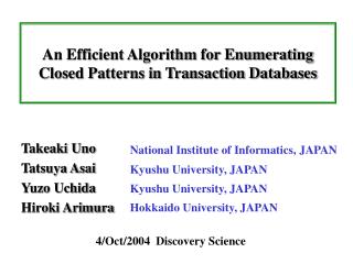 An Efficient Algorithm for Enumerating Closed Patterns in Transaction Databases