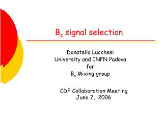 B s signal selection