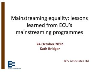 Mainstreaming equality: lessons learned from ECU’s mainstreaming programmes