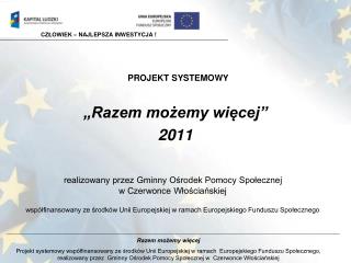 „Razem możemy więcej” 2011