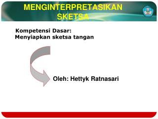 MENGINTERPRETASIKAN SKETSA