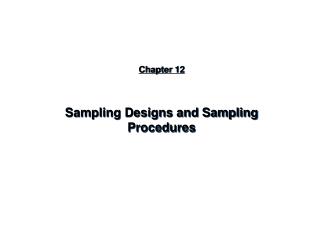 Chapter 12 Sampling Designs and Sampling Procedures