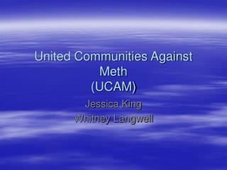 United Communities Against Meth (UCAM)
