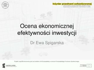 Ocena ekonomicznej efektywności inwestycji