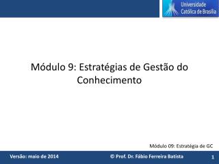 Módulo 9: Estratégias de Gestão do Conhecimento