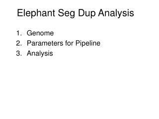 Elephant Seg Dup Analysis