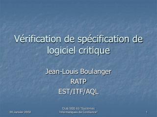 Vérification de spécification de logiciel critique