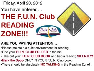 You have entered… THE F.U.N. Club READING ZONE!!!