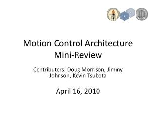 Motion Control Architecture Mini-Review