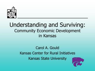 Understanding and Surviving: Community Economic Development in Kansas