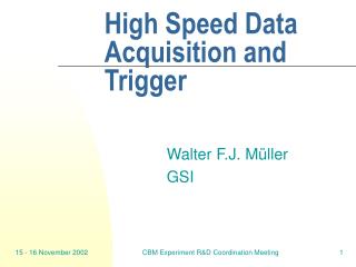 High Speed Data Acquisition and Trigger