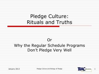 Pledge Culture: Rituals and Truths