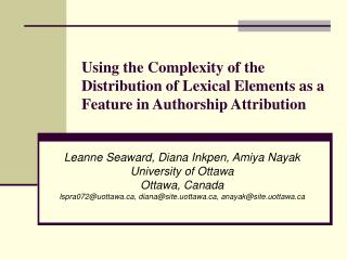Leanne Seaward, Diana Inkpen, Amiya Nayak University of Ottawa Ottawa, Canada