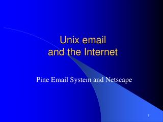 Unix email and the Internet