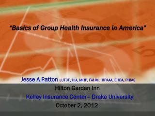 “Basics of Group Health Insurance in America”