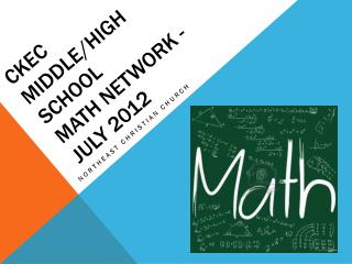 CKEC Middle/High School Math Network - July 2012