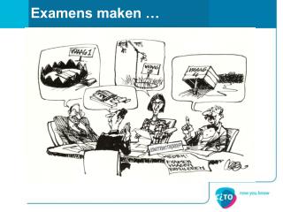 Examens maken …