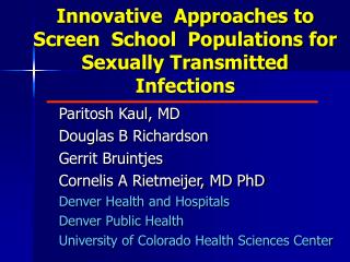 Innovative Approaches to Screen School Populations for Sexually Transmitted Infections