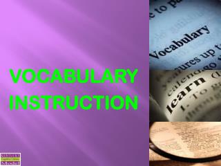 VOCABULARY INSTRUCTION