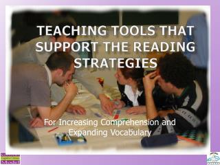 Teaching Tools that support the reading strategies