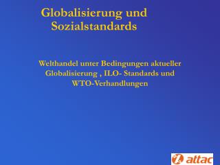 Globalisierung und Sozialstandards