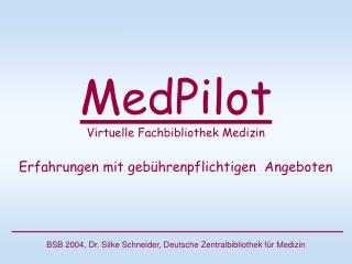 MedPilot Virtuelle Fachbibliothek Medizin Erfahrungen mit gebührenpflichtigen Angeboten