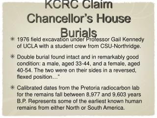 KCRC Claim Chancellor’s House Burials