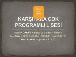 KARŞIYAKA ÇOK PROGRAMLI LİSESİ