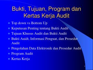 Bukti, Tujuan, Program dan Kertas Kerja Audit