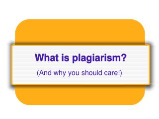 What is plagiarism?