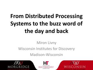 From Distributed Processing Systems to the buzz word of the day and back