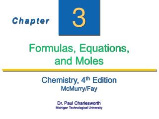 Formulas, Equations, and Moles