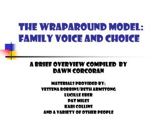 THE WRAPAROUND MODEL: family voice and choice